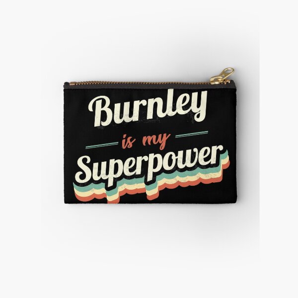Item preview, Burnley Is My Superpower designed and sold by Custom365.