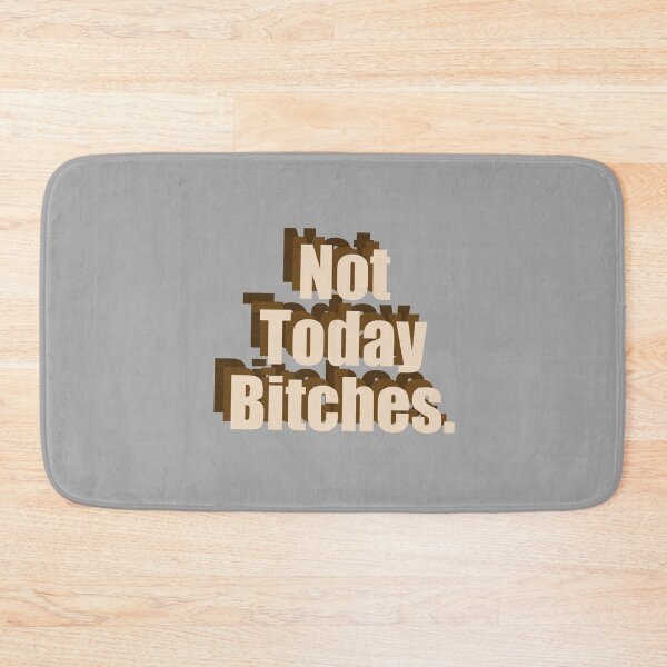 Item preview, Not today bitches funny sassy humor teen struggle relatable mornings energy vibe designed and sold by RashidaHanaart.