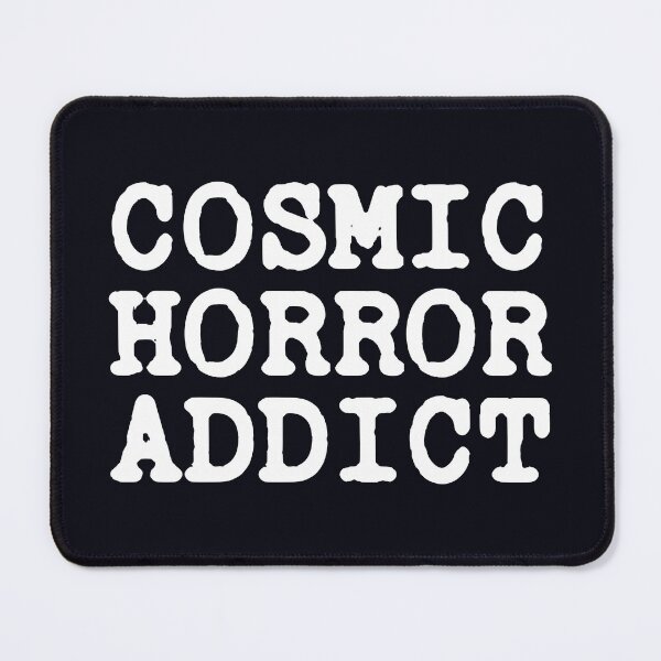 Item preview, Cosmic horror addict designed and sold by SweetLog.
