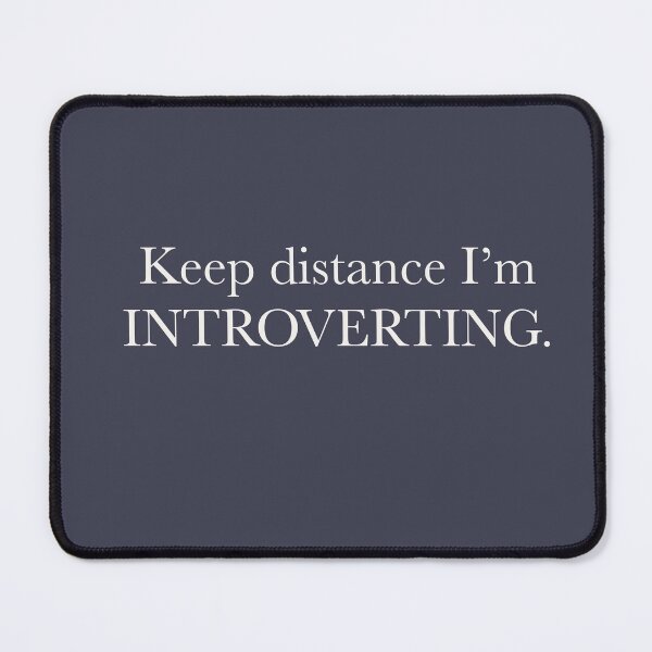 Item preview, Keep distance I’m introverting introvert introverted teen struggle relatable adult struggle designed and sold by RashidaHanaart.
