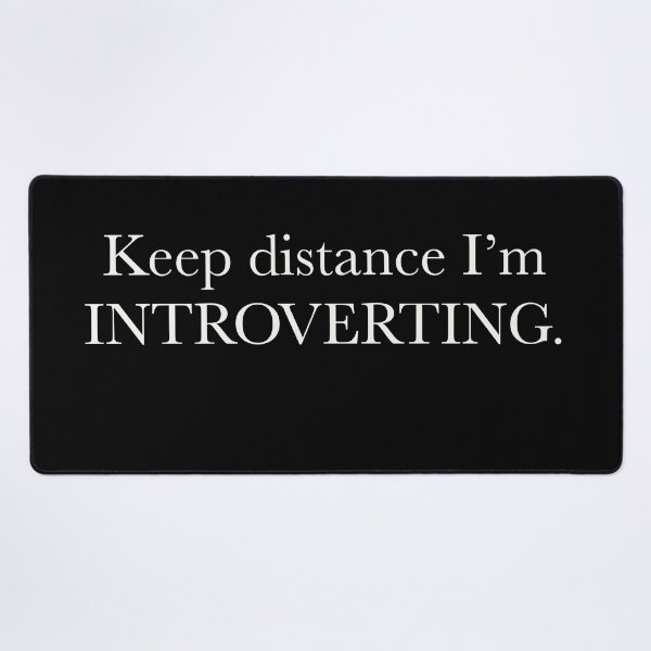 Item preview, Keep distance I’m introverting introvert introverted teen struggle relatable adult struggle designed and sold by RashidaHanaart.
