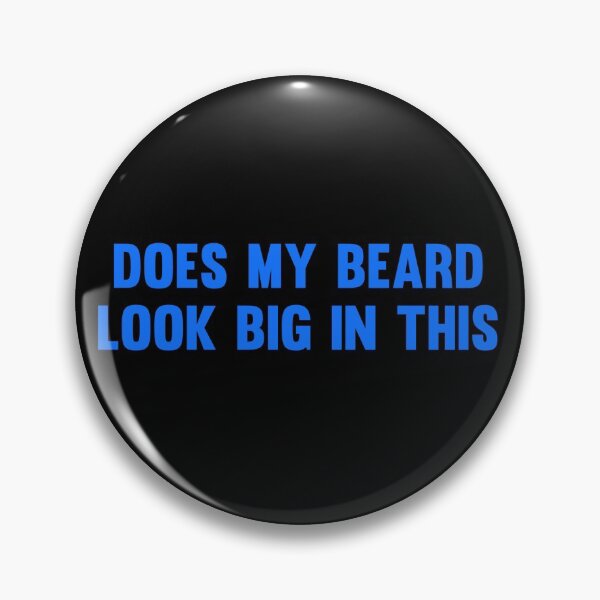 Item preview, Does My Beard Look Big In This designed and sold by AyateeArt.