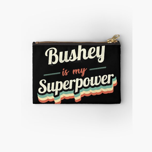 Item preview, Bushey Is My Superpower designed and sold by Custom365.