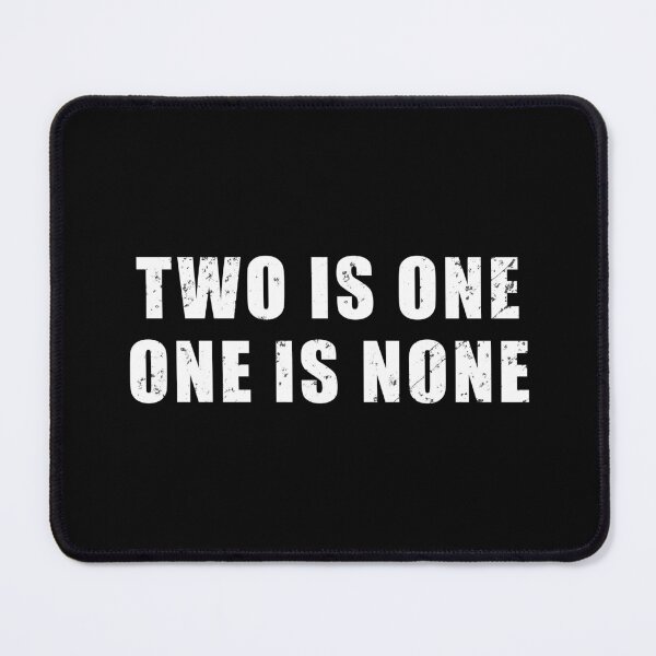 Item preview, Two Is One, One Is None designed and sold by Be-A-Warrior.