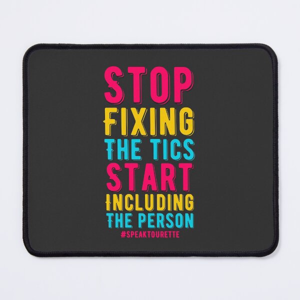 Item preview, Stop Fixing The Tics Start Including The Person - Tourette Syndrome Tourettes Awareness  designed and sold by MJDezigns.