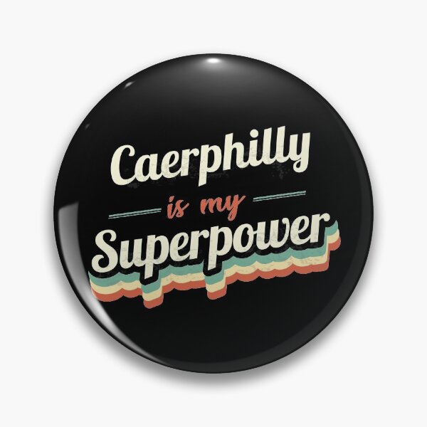 Item preview, Caerphilly Is My Superpower designed and sold by Custom365.