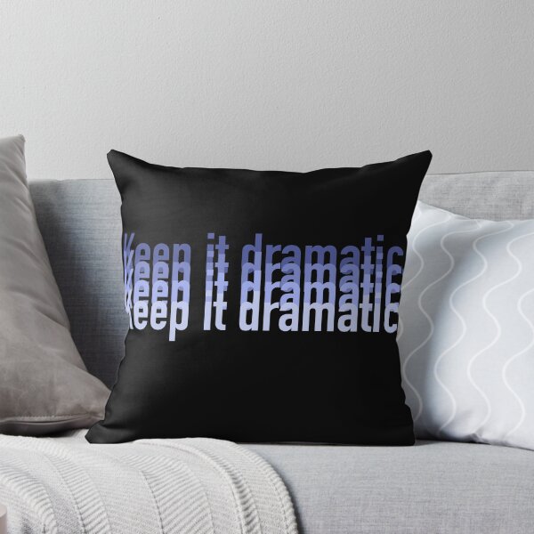 Item preview, Keep it dramatic drama queen teen struggle high school drama queen theatre cute sassy  designed and sold by RashidaHanaart.