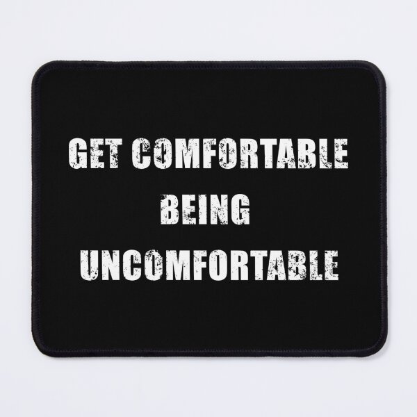 Item preview, Get comfortable being uncomfortable designed and sold by Be-A-Warrior.