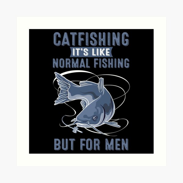 Cute Catfishing Designs For Men Women Funny Fishing Catfish T-Shirt