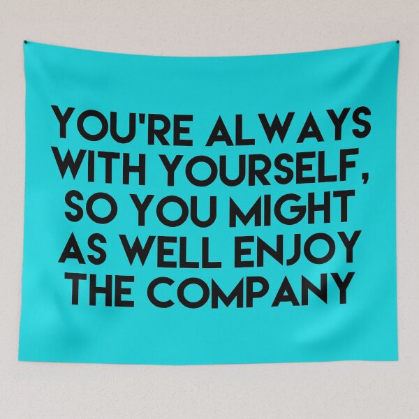 Item preview, you're always with yourself designed and sold by Dipalo.