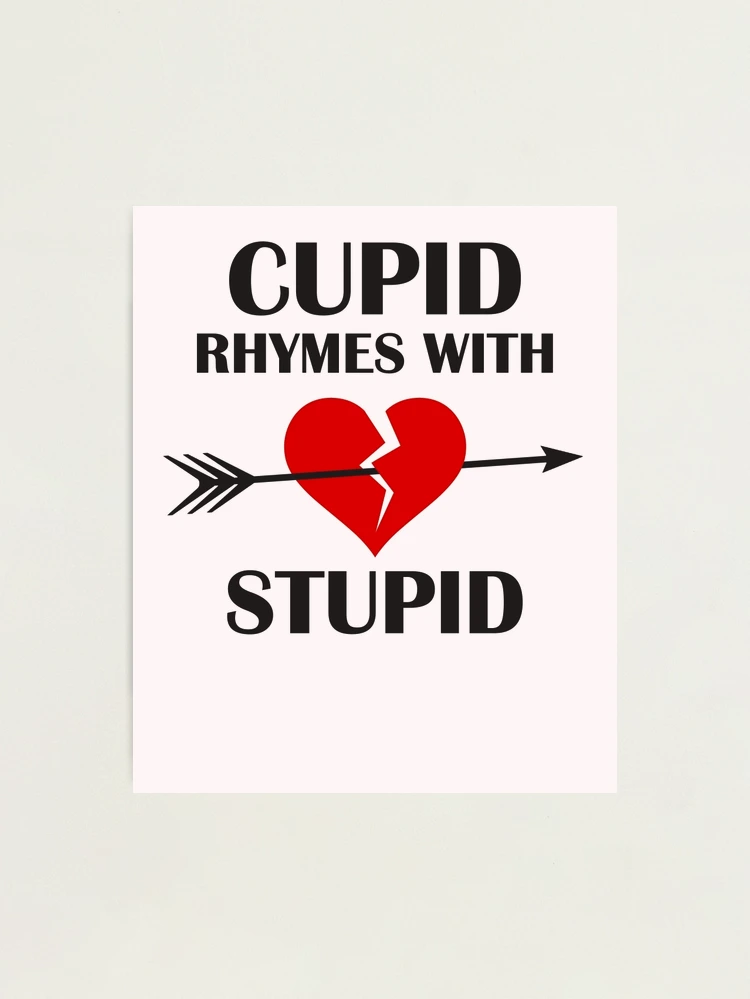 Cupid Rhymes With Stupid Badge Reel Valentine 's Day Badge Reel