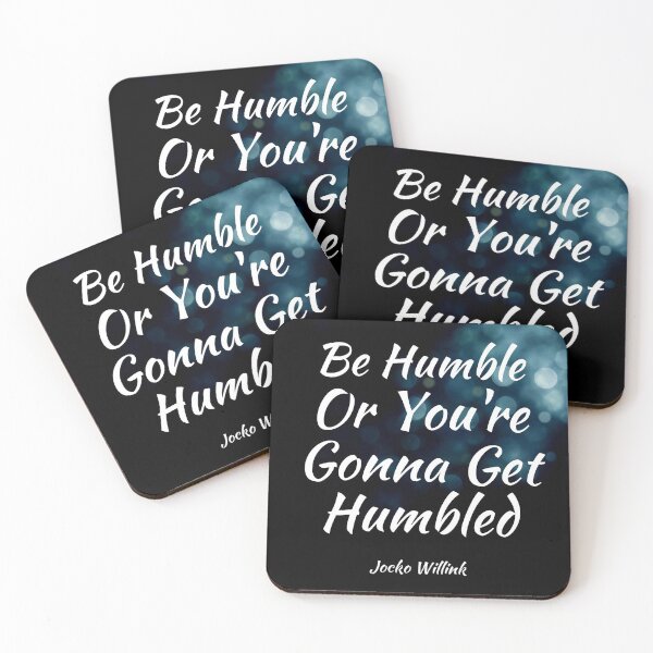 Item preview, Be Humble Or You're Gonna Get Humbled - Jocko Willink Motivational Saying designed and sold by Dip-Art.