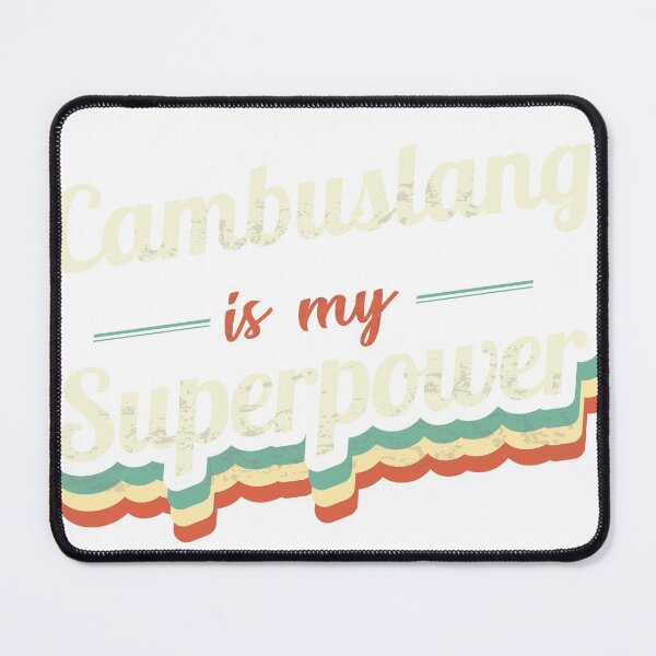 Item preview, Cambuslang Is My Superpower designed and sold by Custom365.