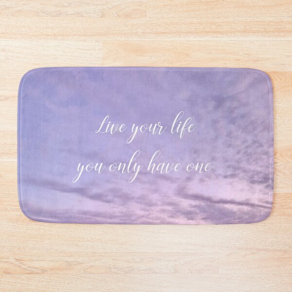Item preview, Live your life you only have one with Purple Cloudy Sky designed and sold by TheArtAngels.