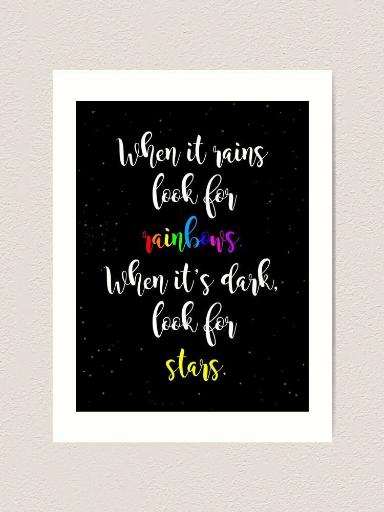 Impression Artistique Citation Inspirante Quand Il Pleut Cherchez Des Arcs En Ciel Quand Il Fait Sombre Cherchez Des Etoiles Par Hartbigmametown Redbubble Impression Artistique Citation Inspirante Quand Il Pleut Cherchez Des Arcs En Ciel Quand Il Fait Sombre Cherchez Des Etoiles Par Hartbigmametown Redbubble