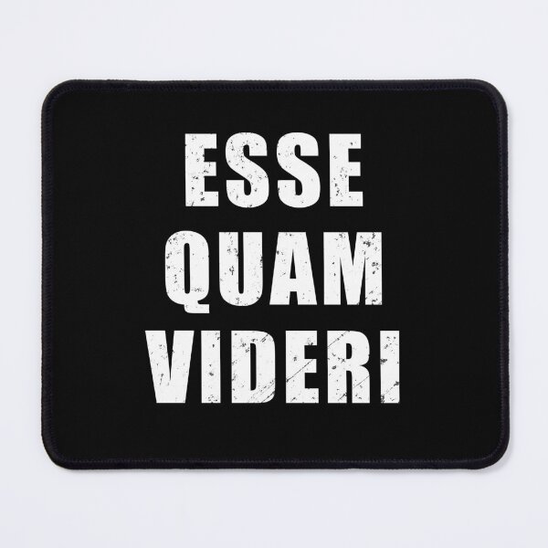 Item preview, Esse Quam Videri - Frase latina que significa "Ser, en lugar de parecer" designed and sold by Be-A-Warrior.