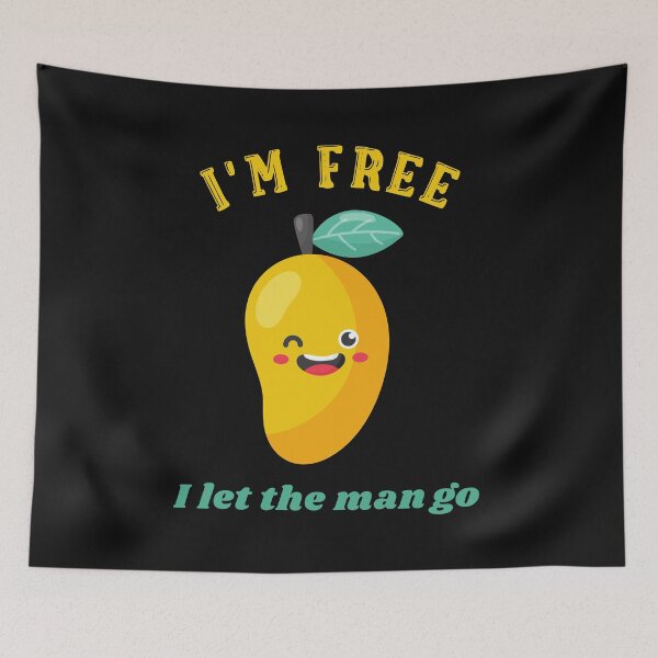 Item preview, Im Free- I Let The Mango-Pun-Play On Words designed and sold by SighFly52.
