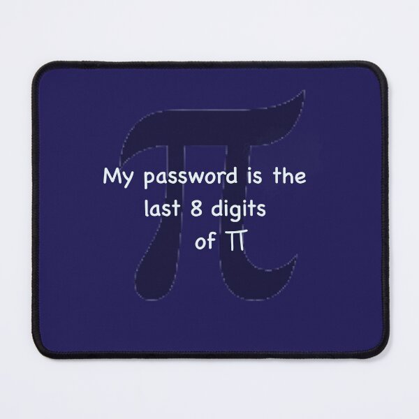 Item preview, My password is the 8 last digits of Pi designed and sold by Moon-Light-Art.