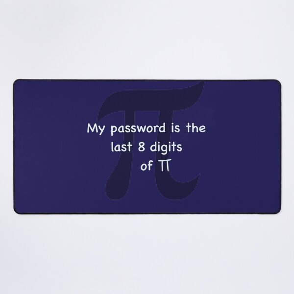 Item preview, My password is the 8 last digits of Pi designed and sold by Moon-Light-Art.