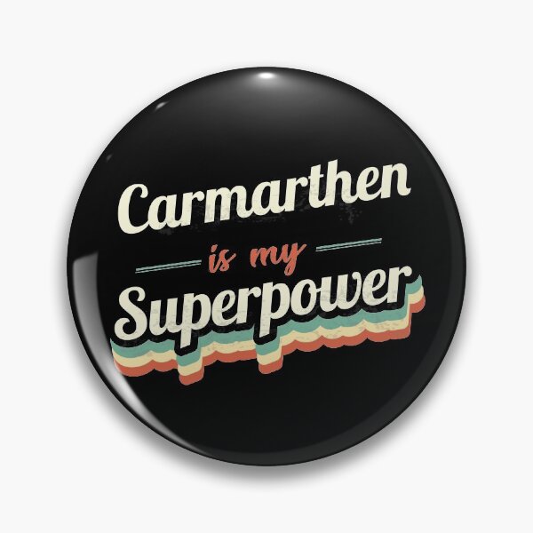 Item preview, Carmarthen Is My Superpower designed and sold by Custom365.