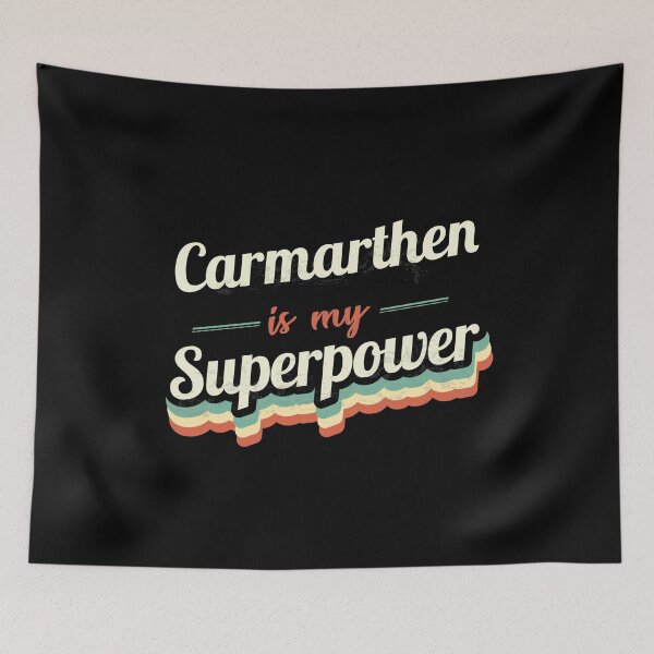 Item preview, Carmarthen Is My Superpower designed and sold by Custom365.