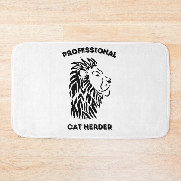 Item preview, PROFESSIONAL CAT HERDER designed and sold by PotluckPrints.