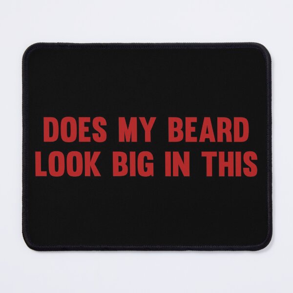 Item preview, Does My Beard Look Big In This designed and sold by AyateeArt.