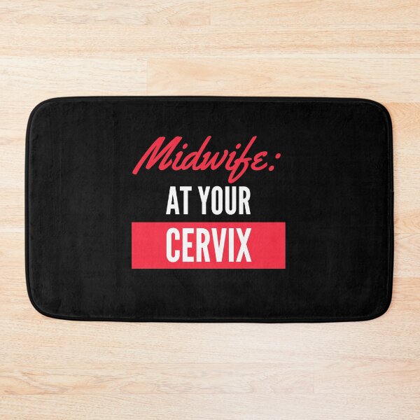 Item preview, Midwife At Your Cervix designed and sold by LiToDesignCo.