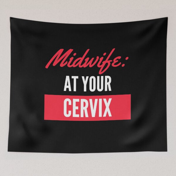 Item preview, Midwife At Your Cervix designed and sold by LiToDesignCo.