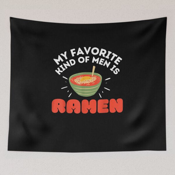 Item preview,  My favorite kinf of men is ramen funny kawaii noodles lovers designed and sold by Skali-Art.