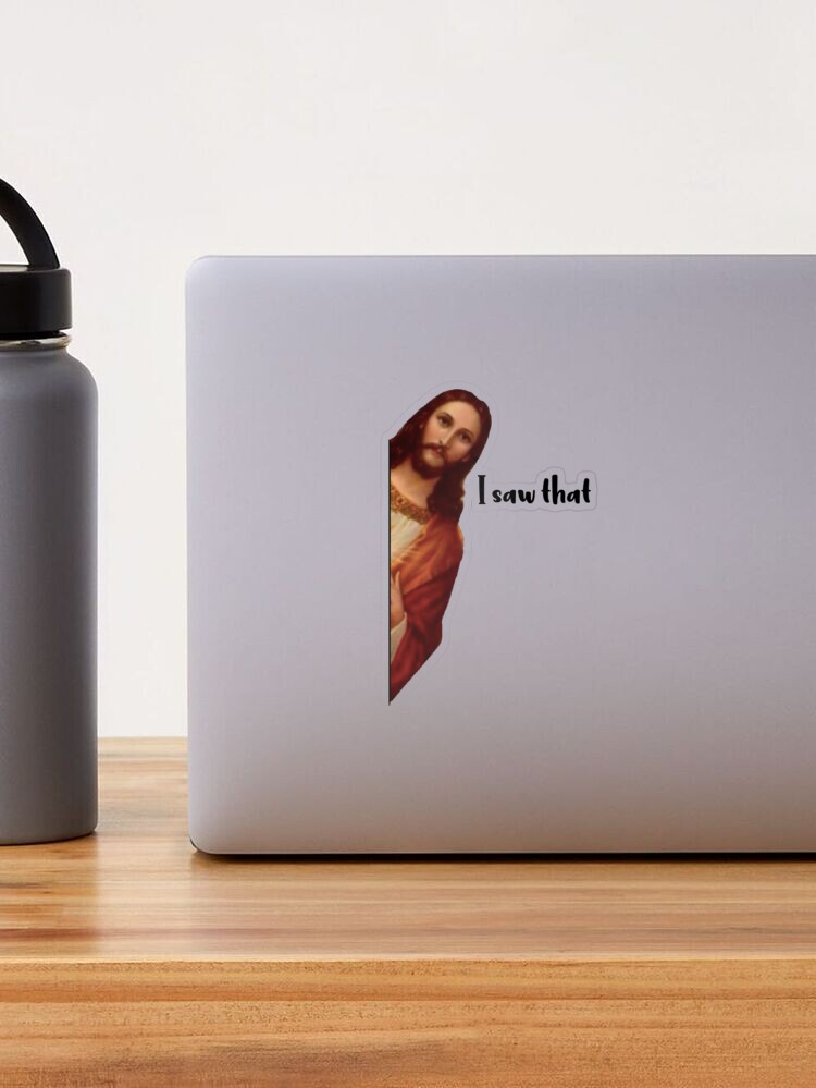 I Saw That Funny Jesus Sticker: Personalized, Laptop, Water Bottle
