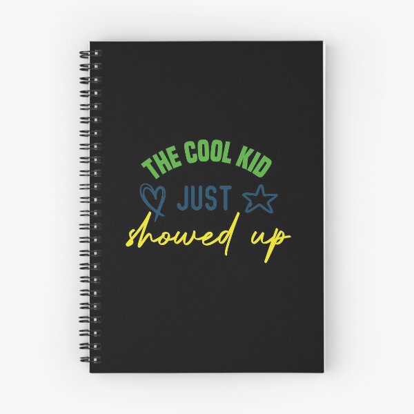 Item preview, The Cool Kid Just Showed Up designed and sold by medbdj.