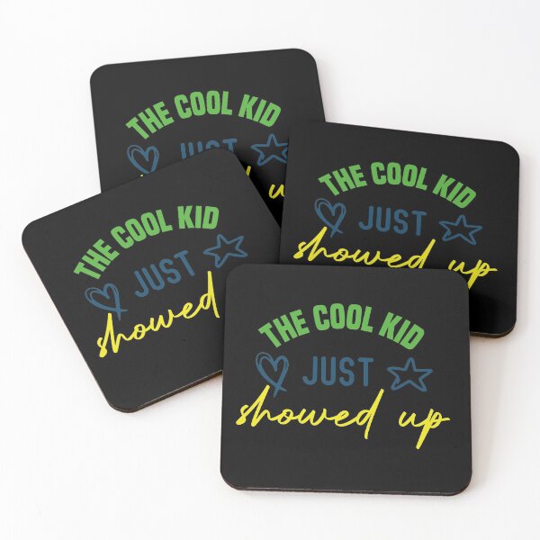 Item preview, The Cool Kid Just Showed Up designed and sold by medbdj.