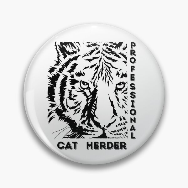Item preview, PROFESSIONAL CAT HERDER designed and sold by PotluckPrints.