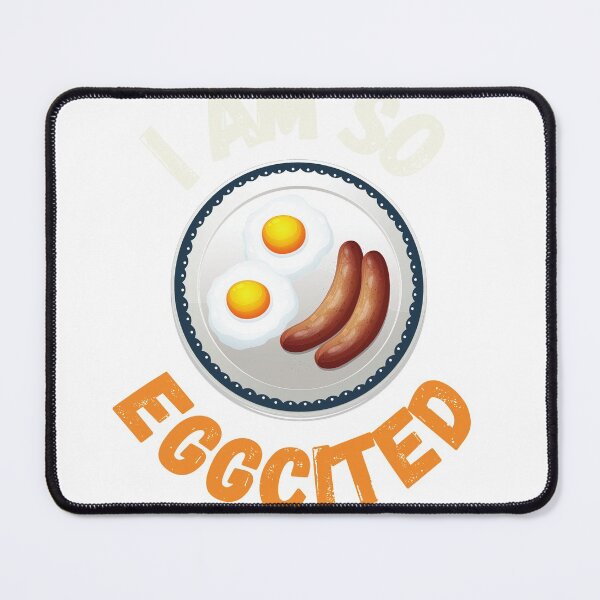 Item preview, i am so eggcited funny quote designed and sold by dzairshirts.