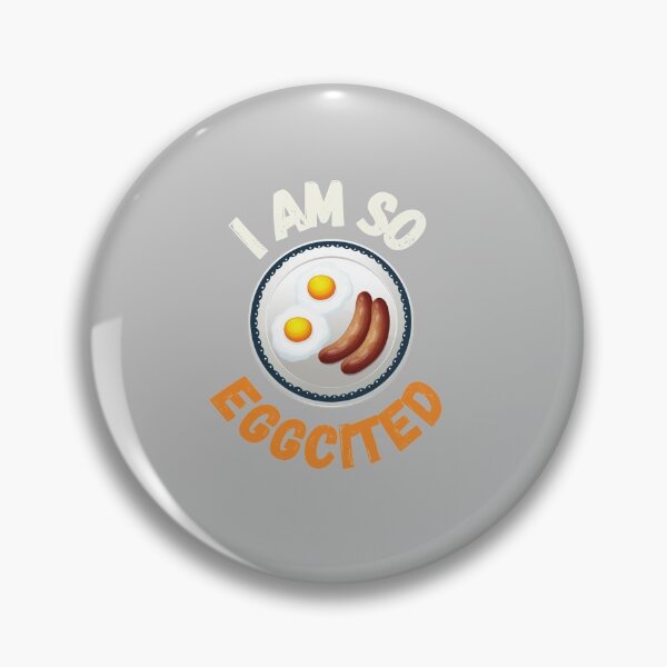 Item preview, i am so eggcited funny quote designed and sold by dzairshirts.