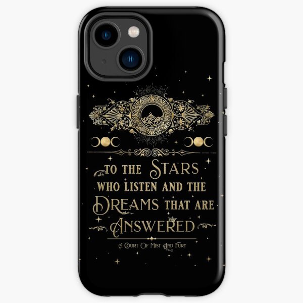 To The Stars Who Listen and the Dreams That Are Answered iPhone Tough Case