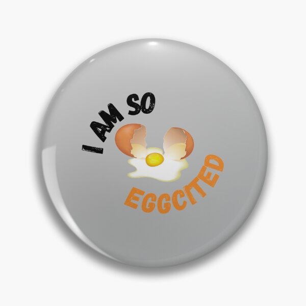 Item preview, i am so eggcited funny quote designed and sold by dzairshirts.