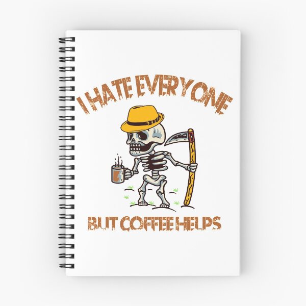 Item preview, I Hate Everyone But Coffee Helps Skeleton Drink Coffee designed and sold by Cupsofdreams.