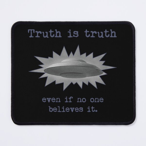 Item preview, Truth Is Truth UFO Science Fiction Lovers designed and sold by ElJimmo.