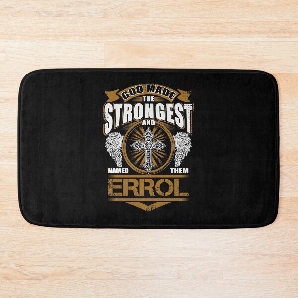 Item preview, Errol Name T Shirt - God Found Strongest And Named Them Errol Gift Item Tee designed and sold by sallyanney.