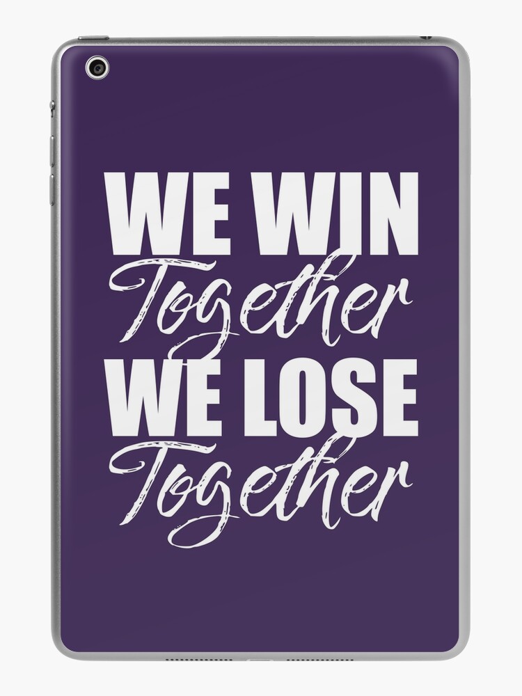 Together, We All Win