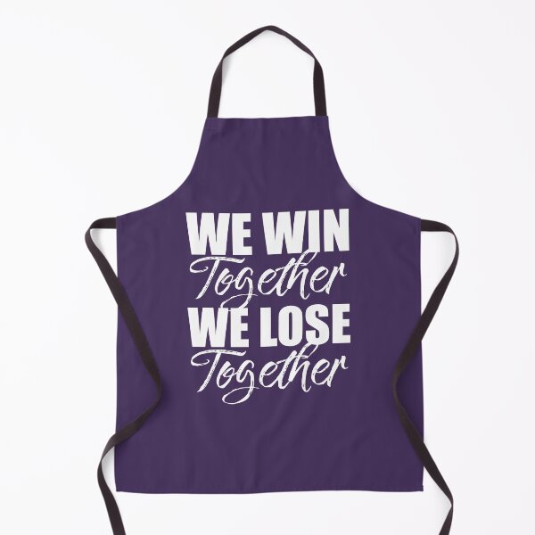 Item preview, 'We Win Together, We Lose Together' F1 Quote Design designed and sold by David Speed Design.