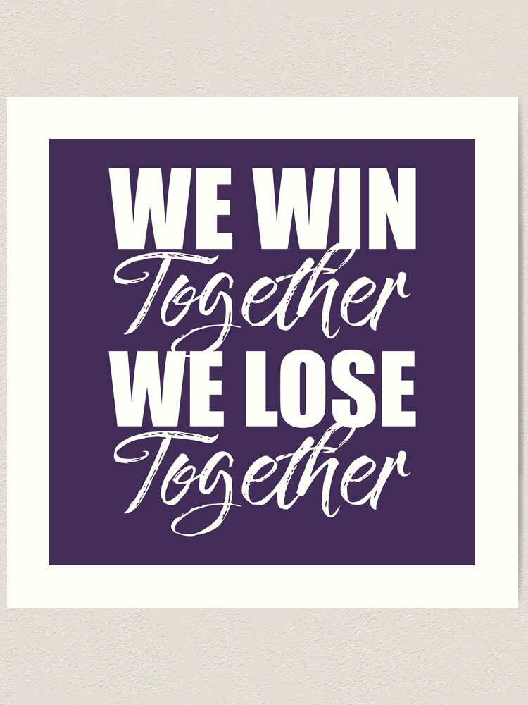 Together, We All Win