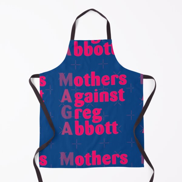 Item preview, Mothers Against Greg Abbott designed and sold by Joseph Mizovic.