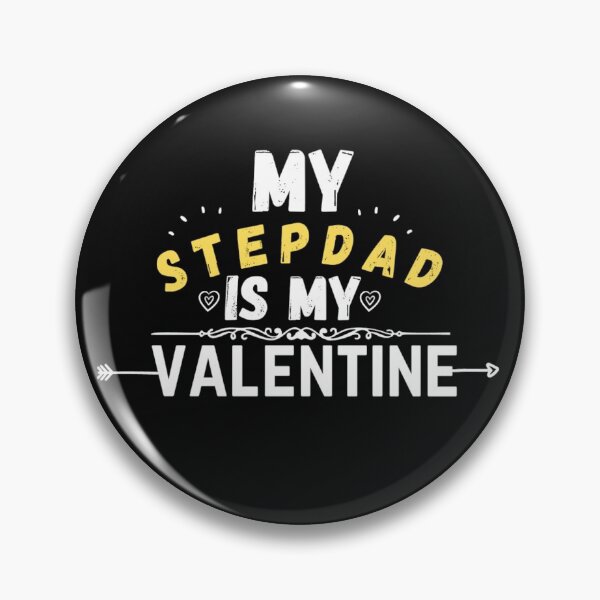 Item preview, stepdad quote, my stepdad is my valentine designed and sold by salahnewdesign.