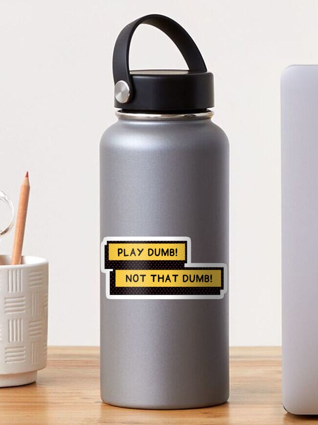 Thumbnail 1 of 3, Sticker, Play Dumb! Not That Dumb! Into The Spider-Verse designed and sold by Kyra-Lautier.