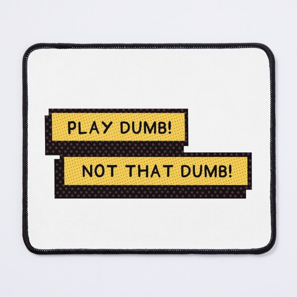 Item preview, Play Dumb! Not That Dumb! Into The Spider-Verse designed and sold by Kyra-Lautier.