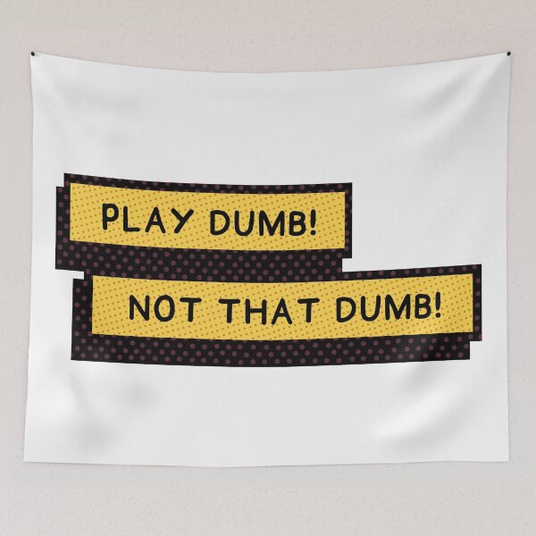 Item preview, Play Dumb! Not That Dumb! Into The Spider-Verse designed and sold by Kyra-Lautier.