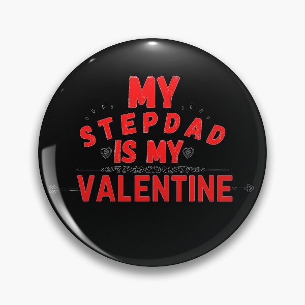 Item preview, stepdad quote, my stepdad is my valentine designed and sold by salahnewdesign.
